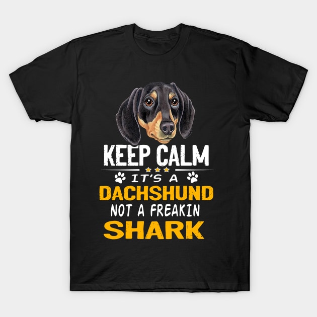 Keep Calm It's A Dachshund Not A Freakin Shark T-Shirt by Drakes